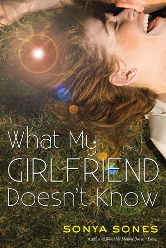 Sonya Sones/What My Girlfriend Doesn't Know@Reissue